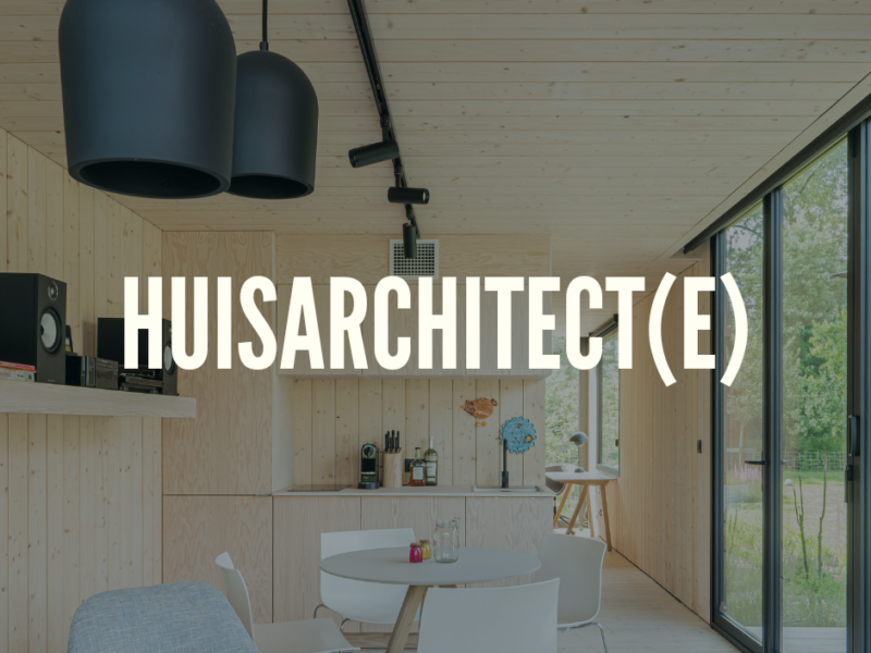 Vacature Huisarchitect(e) | m/v/x
